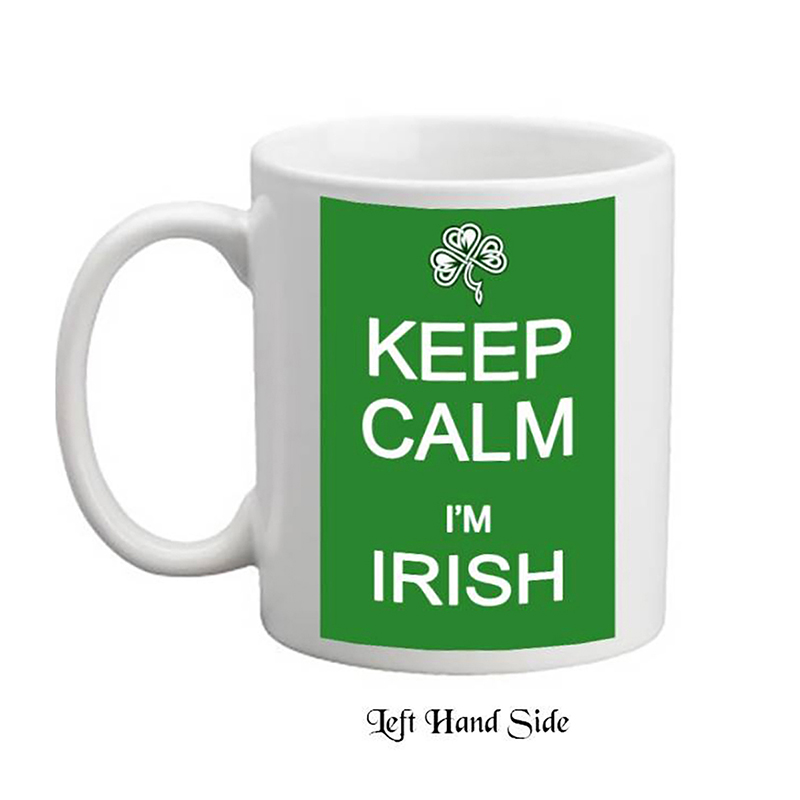 Personalised Mug Gift - Keep Calm Im Irish Personalised