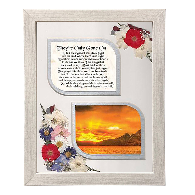 Remembrance Frame - Theyve Only Gone On