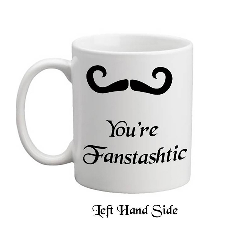 Personalised Mug Gift - Youre Fanstashtic Moustache